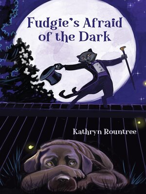 cover image of Fudgie's Afraid of the Dark